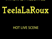 TeelaLaRoux во всё красе